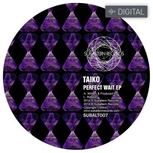 SUBALT007 - Taiko - Perfect Wait EP