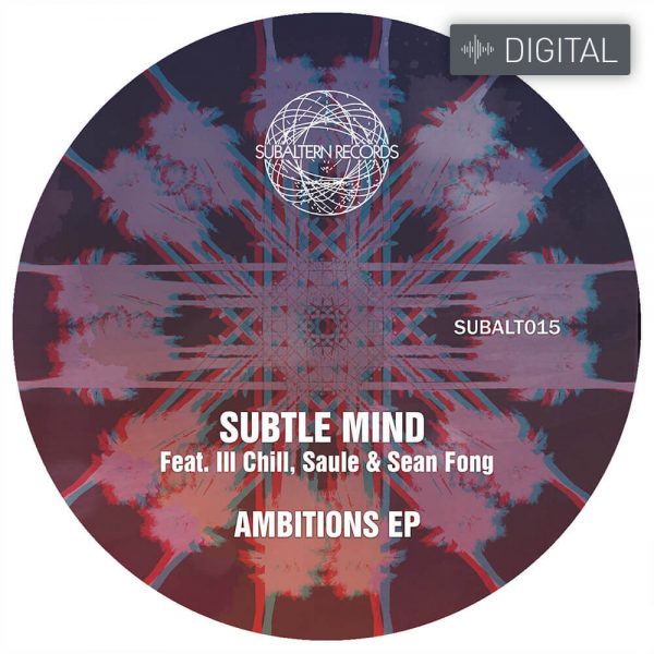 SUBALT015 - Subtle Mind - Ambitions EP