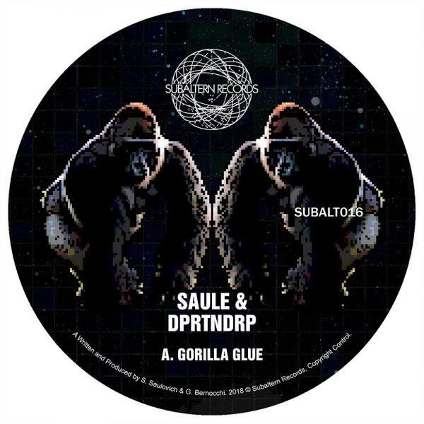 SUBALT016 - Saule & DPRTNDRP - Gorilla Glue EP