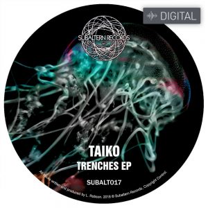 SUBALT017 - Taiko - Trenches EP